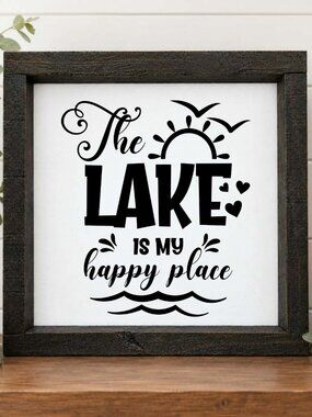 The Lake Is My Happy Place Handcrafted wood & canvas sign